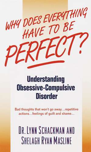 Why Does Everything Have to Be Perfect? de Lynn Shackman