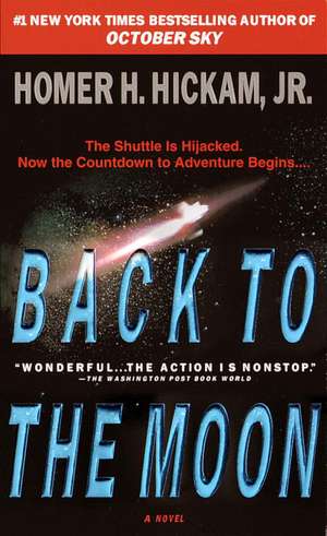 Back to the Moon de Homer Hickam