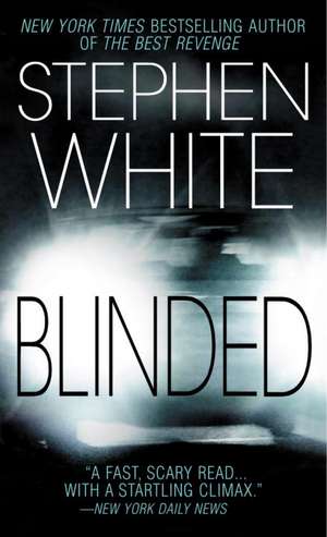 Blinded de Stephen White