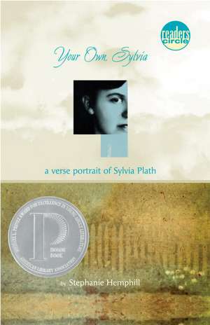 Your Own, Sylvia: A Verse Portrait of Sylvia Plath de Stephanie Hemphill