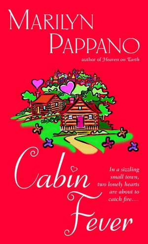 Cabin Fever de Marilyn Pappano