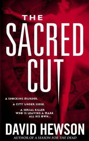 The Sacred Cut de David Hewson