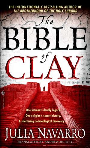 The Bible of Clay de Julia Navarro