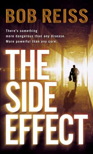 The Side Effect de Bob Reiss