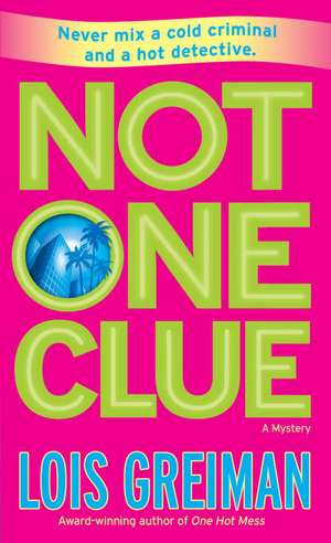 Not One Clue de Lois Greiman