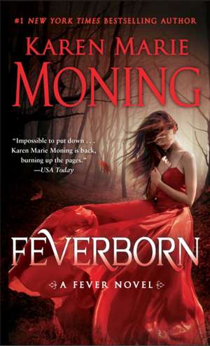 Feverborn de Karen Marie Moning