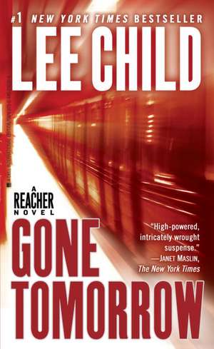 Gone Tomorrow de Lee Child