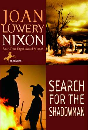 Search for the Shadowman de Joan Lowery Nixon