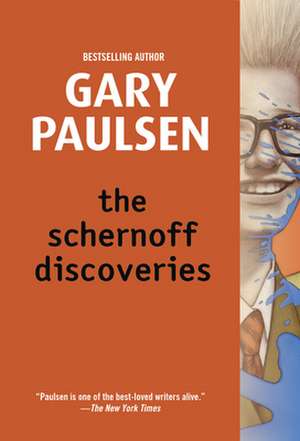 The Schernoff Discoveries de Gary Paulsen