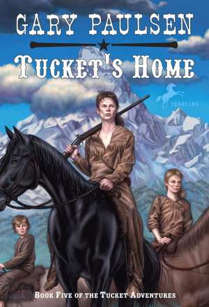 Tucket's Home de Gary Paulsen