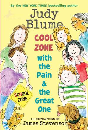 Cool Zone with the Pain & the Great One de Judy Blume