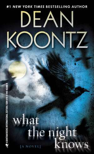 What the Night Knows de Dean R. Koontz