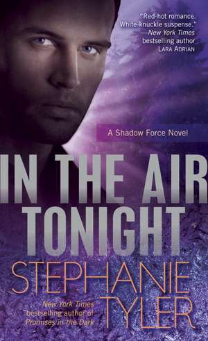 In the Air Tonight de Stephanie Tyler