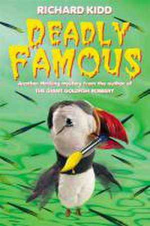 Deadly Famous de Richard Kidd