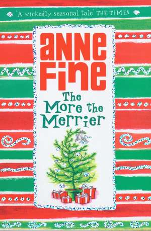 The More the Merrier de Anne Fine