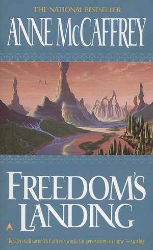 Freedom's Landing de Anne McCaffrey