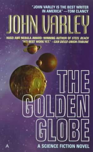 The Golden Globe de John Varley