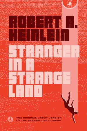 Stranger in a Strange Land de Robert A. Heinlein