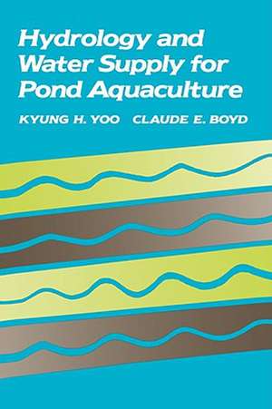 Hydrology and Water Supply for Pond Aquaculture de Kyung H. Yoo