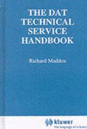 The Dat Technical Service Handbook de Richard Maddox