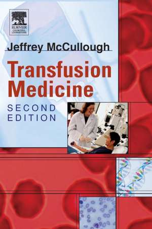 Transfusion Medicine de Jeffrey McCullough