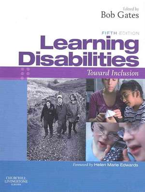 Learning Disabilities: Towards Inclusion de Bob Gates