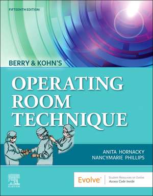 Berry & Kohn's Operating Room Technique de Anita Hornacky