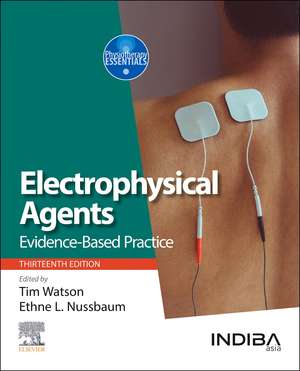 Electrophysical Agents: Evidence-based Practice de Tim Watson