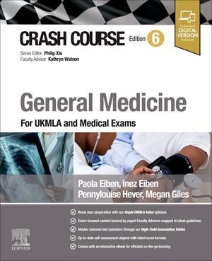 Crash Course General Medicine: For UKMLA and Medical Exams de Inez Eiben