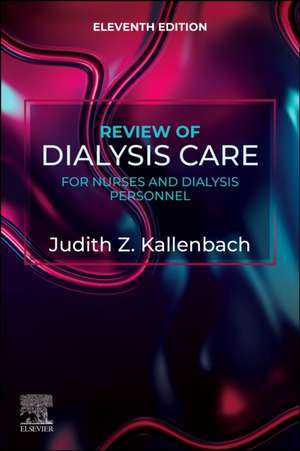 Review of Dialysis Care for Nurses and Dialysis Personnel de Judith Z. Kallenbach