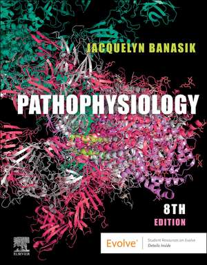 Pathophysiology de Jacquelyn L. Banasik