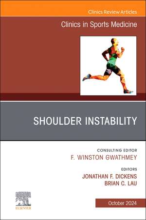 Shoulder Instability, An Issue of Clinics in Sports Medicine de Jonathan F. Dickens