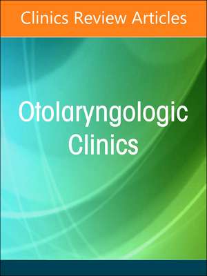 Allergy and Asthma in Otolaryngology, An Issue of Otolaryngologic Clinics of North America de Sarah K. Wise