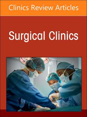 Trauma Across the Continuum, An Issue of Surgical Clinics de Marcie Feinman