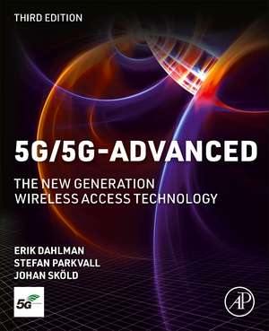 5G/5G-Advanced: The New Generation Wireless Access Technology de Erik Dahlman