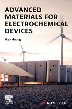 Advanced Materials for Electrochemical Devices de Hao Huang