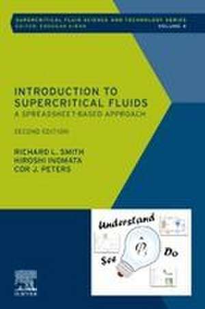 Introduction to Supercritical Fluids: A Spreadsheet-Based Approach de Richard L. Smith