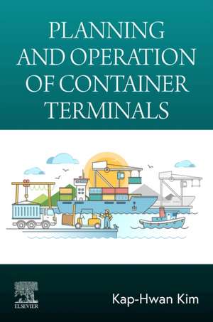 Planning and Operation of Container Terminals de Kap-Hwan Kim