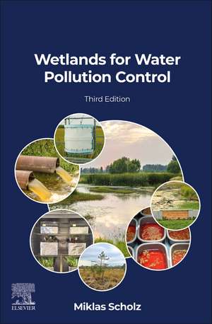 Wetlands for Water Pollution Control de Miklas Scholz