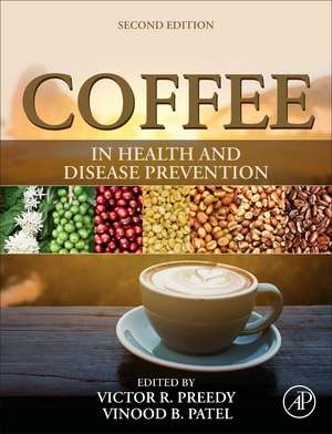 Coffee in Health and Disease Prevention de Victor R. Preedy