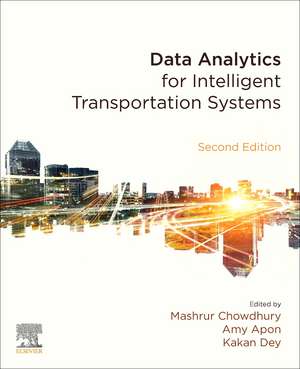 Data Analytics for Intelligent Transportation Systems de Mashrur Chowdhury