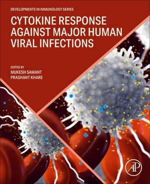 Cytokine Response Against Major Human Viral Infections de Mukesh Samant