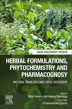 Herbal Formulations, Phytochemistry and Pharmacognosy de Mital Kaneria