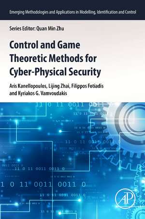 Control and Game Theoretic Methods for Cyber-Physical Security de Aris Kanellopoulos