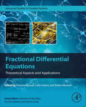 Fractional Differential Equations: Theoretical Aspects and Applications de Praveen Agarwal