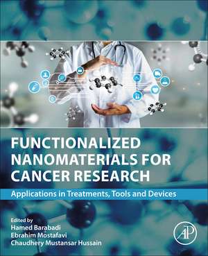 Functionalized Nanomaterials for Cancer Research: Applications in Treatments, Tools and Devices de Hamed Barabadi