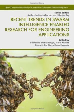 Recent Trends in Swarm Intelligence Enabled Research for Engineering Applications de Siddhartha Bhattacharyya