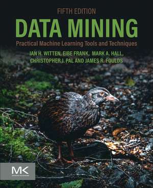 Data Mining: Practical Machine Learning Tools and Techniques de James Foulds