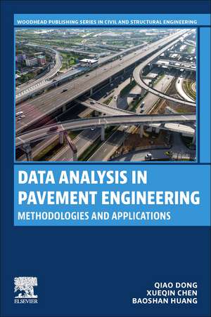 Data Analysis in Pavement Engineering: Methodologies and Applications de Qiao Dong