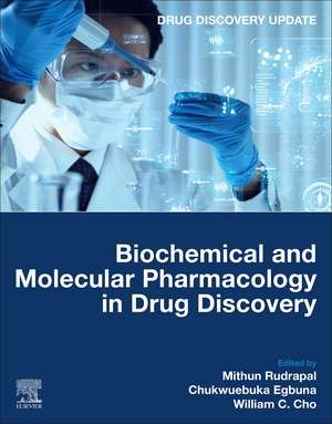 Biochemical and Molecular Pharmacology in Drug Discovery de Mithun Rudrapal